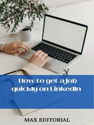cover image of How to Get a Job Quickly in Linkedin